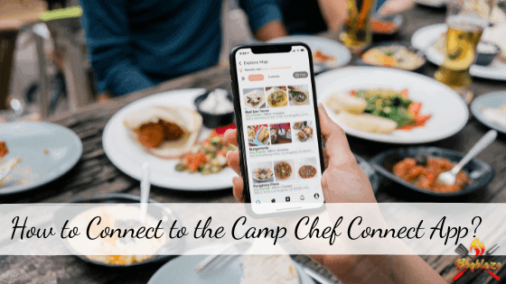 How to connect to the Camp Chef Connect App