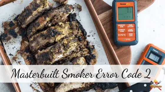 Masterbuilt Smoker Error Code 2