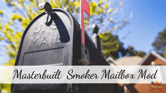 Masterbuilt Smoker Mailbox Mod