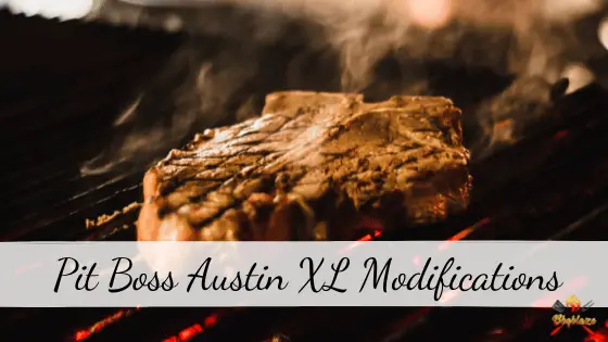 Pit Boss Austin XL Modifications
